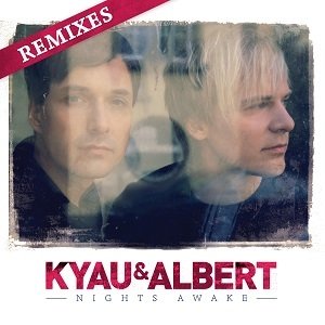 kyau & albert / nights awake - remixs
