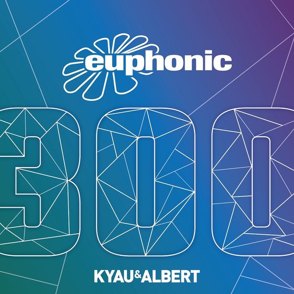 euphonic 300 / mixed by kyau & albert